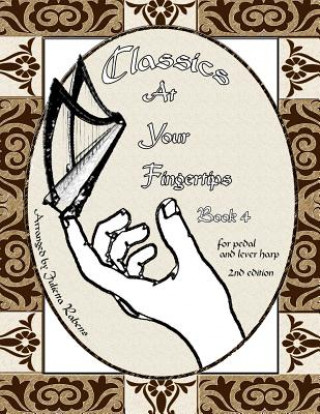 Carte Classics at Your Fingertips: Book 4 Julietta Rabens