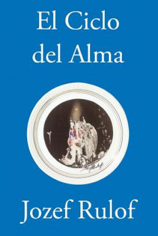 Könyv El Ciclo del Alma Jozef Rulof