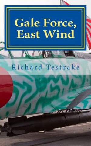 Buch Gale Force, East Wind: A Luke Reynolds novel Richard Testrake