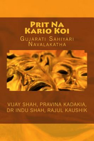 Könyv Prit Na Kario Koi: Gujarati Navalkathaa Vijay Shah