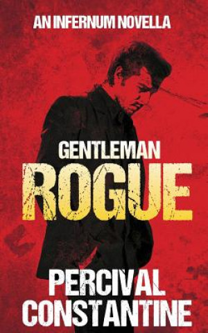 Knjiga Gentleman Rogue Percival Constantine