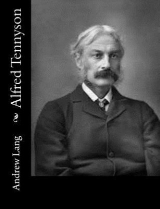 Carte Alfred Tennyson Andrew Lang
