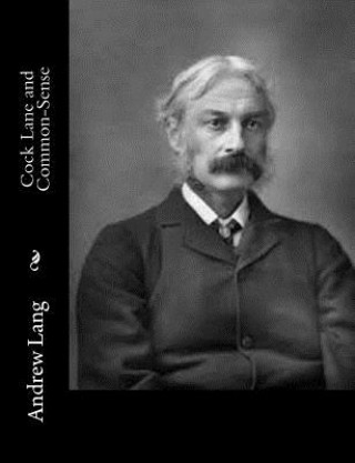 Kniha Cock Lane and Common-Sense Andrew Lang