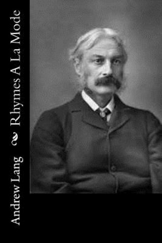 Knjiga Rhymes A La Mode Andrew Lang