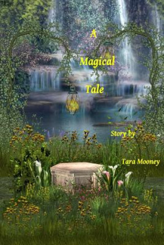 Livre A Magical Tale Tara Mooney