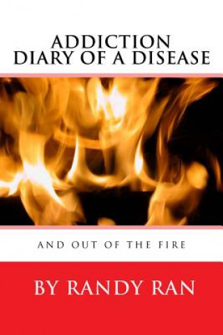 Kniha Diary of a Disease and Out of the Fire Randy Ran