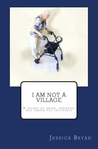 Buch I Am Not a Village Jessica J Bryan