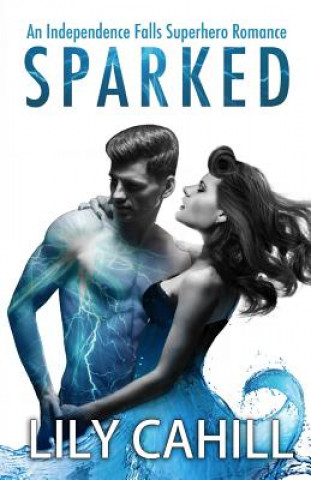 Boek Sparked Lily Cahill