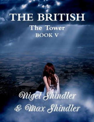 Kniha The British: The Tower: Book V Max Shindler