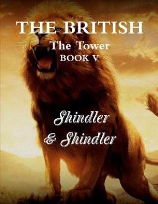 Kniha The British: The Tower: Book V Max Shindler