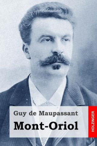 Książka Mont-Oriol Guy de Maupassant