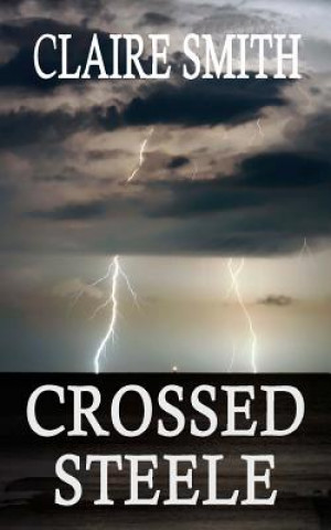 Kniha Crossed Steele Claire Smith