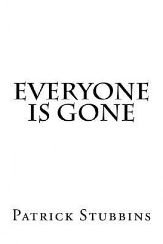 Boek Everyone Is Gone Patrick Stubbins