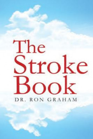 Knjiga The Stroke Book Dr Ron Graham
