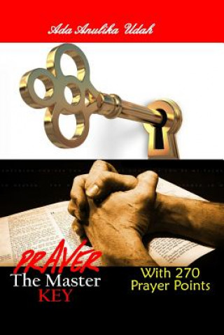 Knjiga Prayer: The master key Ada Anulika Udah