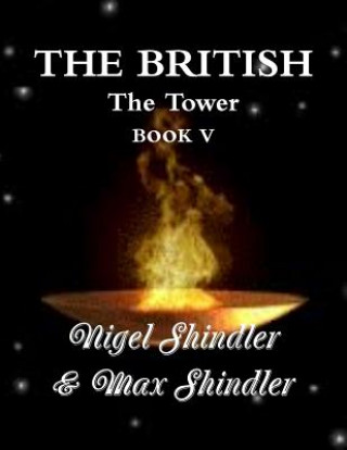 Kniha The British: The Tower: Book V Max Shindler