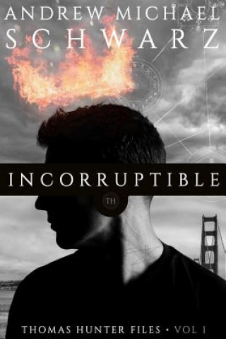 Livro Incorruptible Andrew Michael Schwarz