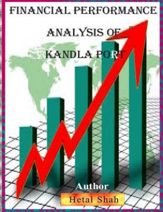 Książka Financial Performance analysis of Kandla Port Hetal Shah