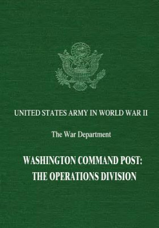 Knjiga Washington Command Post: The Operations Division Ray S Cline