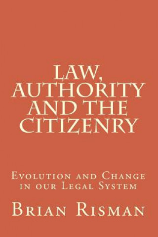 Book Law, Authority and the Citizenry Brian Risman