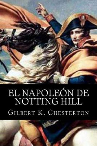 Carte El Napoleon de Notting Hill Books