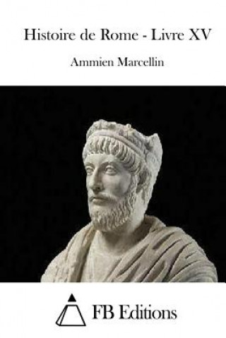 Książka Histoire de Rome - Livre XV Ammien Marcellin