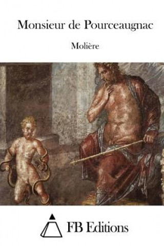 Kniha Monsieur de Pourceaugnac Moliere