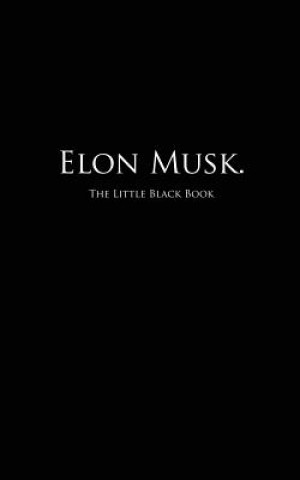 Book Elon Musk.: The Little Black Book S C Hollister