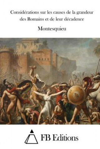 Carte Considérations sur les causes de la grandeur des Romains et de leur décadence Montesquieu