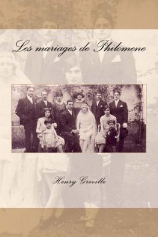 Kniha Les mariages de Philomene M Henry Greville