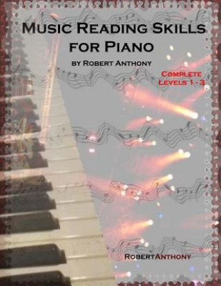 Carte Music Reading Skills for Piano Complete Levels 1 - 3 Robert Anthony