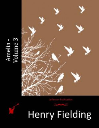 Knjiga Amelia - Volume 3 Henry Fielding