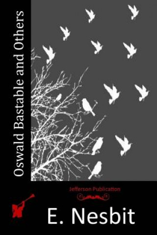 Book Oswald Bastable and Others Edit Nesbit