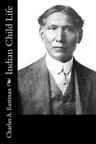 Libro Indian Child Life Charles A Eastman