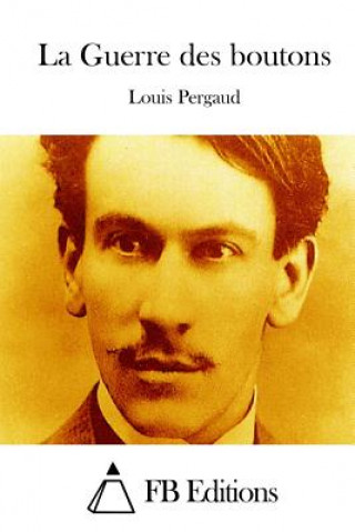 Libro La Guerre des boutons Louis Pergaud