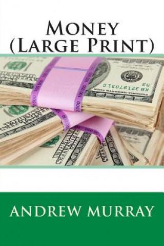 Kniha Money (Large Print) Andrew Murray