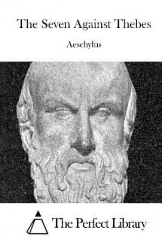 Könyv The Seven Against Thebes Aeschylus