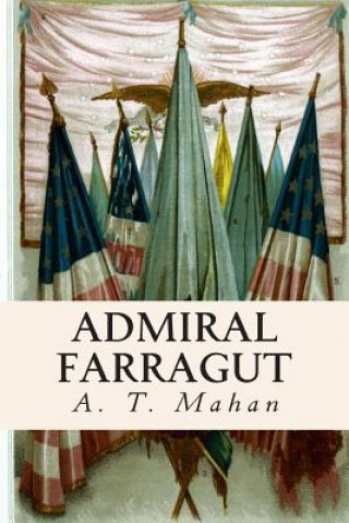 Carte Admiral Farragut A T Mahan