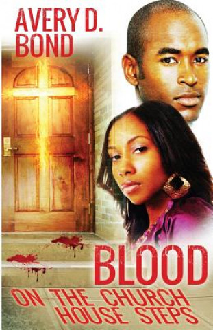 Carte Blood on the church house steps Avery Bond