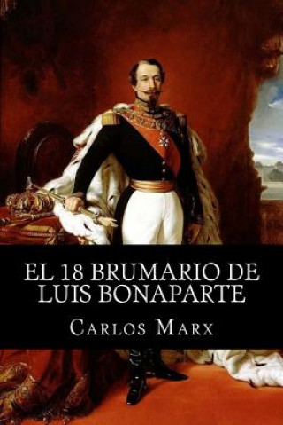 Libro El 18 Brumario de Luis Bonaparte Carlos Marx