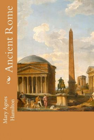 Libro Ancient Rome Mary Agnes Hamilton
