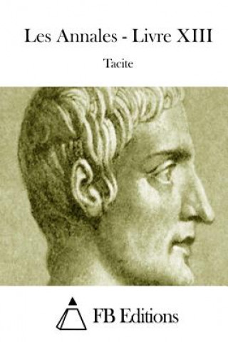 Kniha Les Annales - Livre XIII Tacite