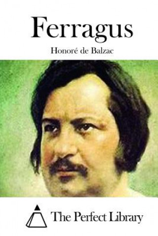 Kniha Ferragus Honore De Balzac