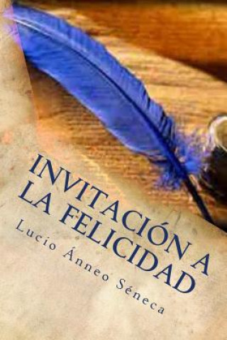 Könyv Invitacion a la felicidad Dr Julio Cesar Navarro Villegas