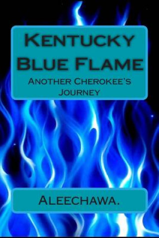 Kniha Kentucky Blue Flame: Kentucky Blue Flame 