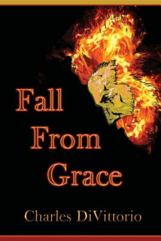 Buch Fall From Grace Charles Divittorio