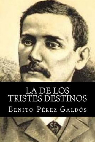 Kniha La de los tristes destinos Benito Perez Galdos