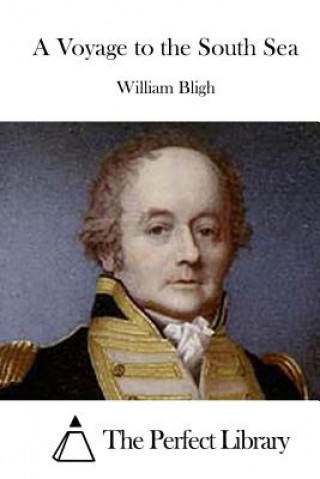 Carte A Voyage to the South Sea William Bligh