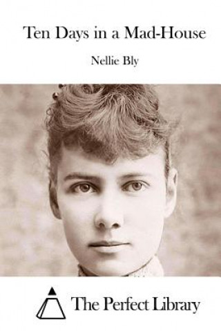 Buch Ten Days in a Mad-House Nellie Bly