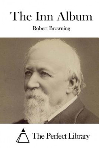 Book The Inn Album Robert Browning